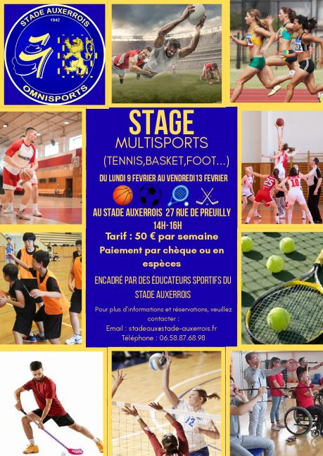 Visuel avec les informations relatives au stage multisports du lundi 9 février au vendredi 13 février Horaires : 14h – 16h Lieu : Stade Auxerrois, 27 rue de Preuilly